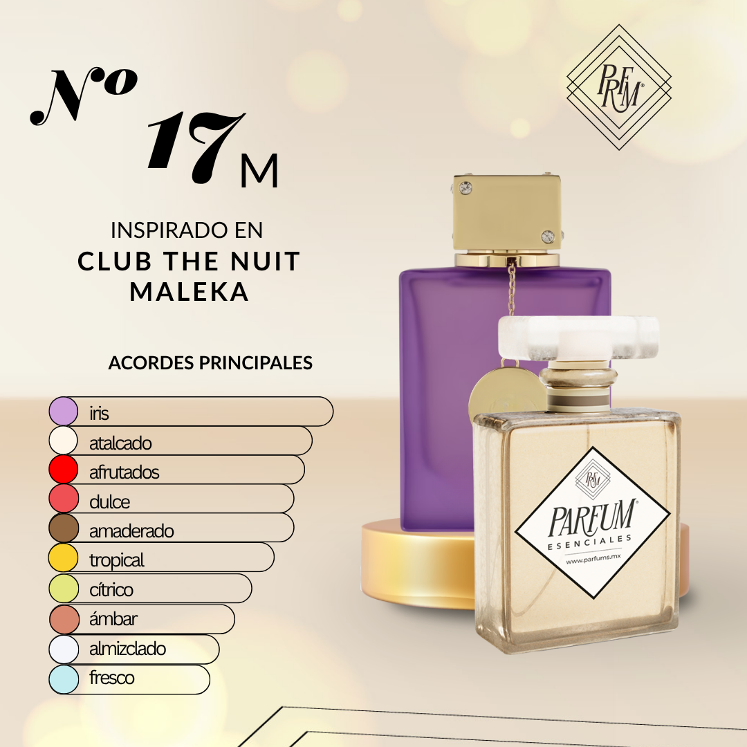 17M inspirado en CLUB THE NUIT MALEKA