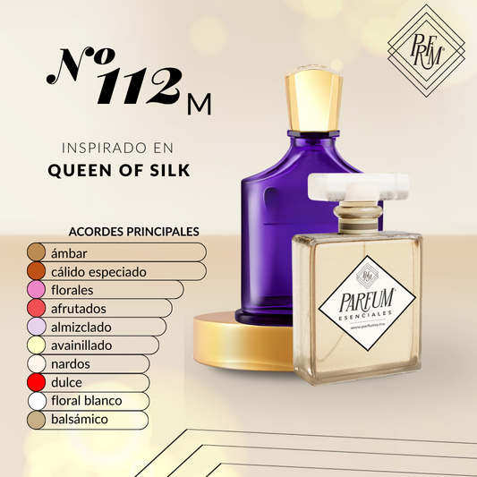 112M- inspirado en QUEEN OF SILK