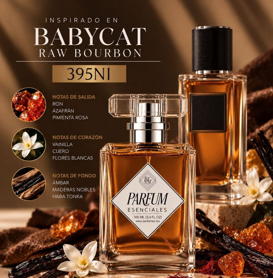 395NI- Inspirado en BABYCAT RAW BOURBON